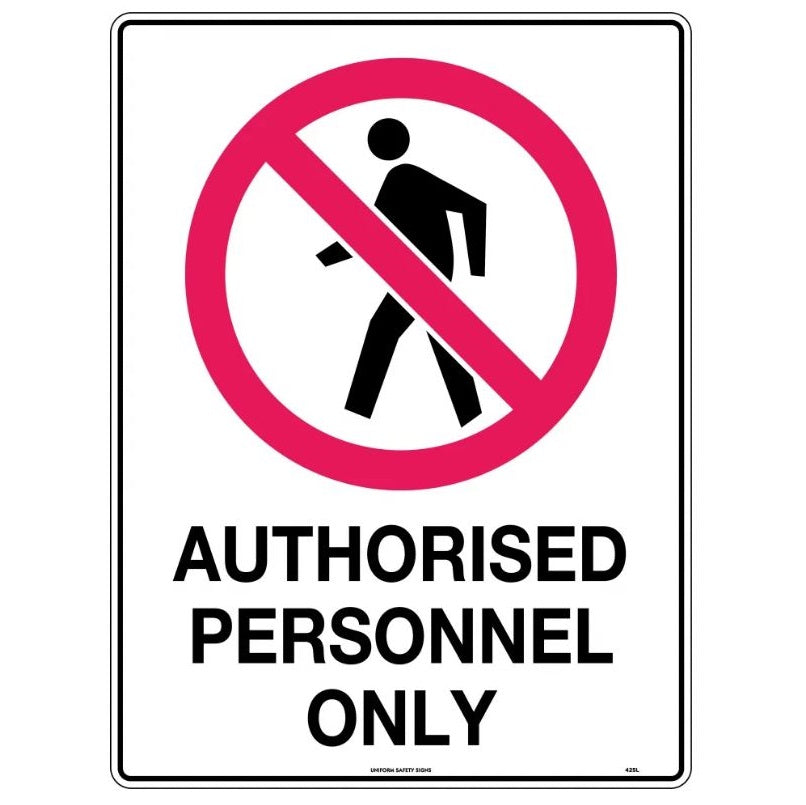 U. Safety Signs 425LP 600x400mm Authorised Personnel Only – Coalface