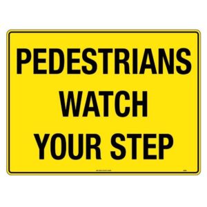 U. Safety Signs 869LP 600x400mm Pedestrians Watch Your Step